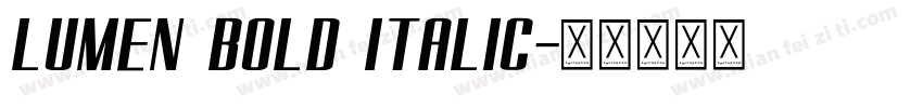 Lumen Bold Italic字体转换